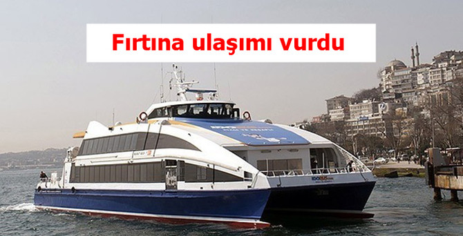 Fırtına ulaşımı vurdu