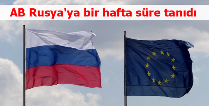 AB Rusya'ya bir hafta süre tanıdı