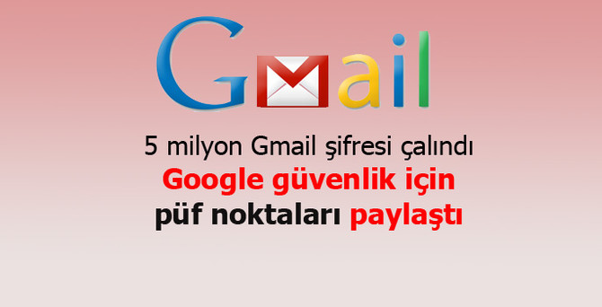 5 milyon Gmail şifresi çalındı
