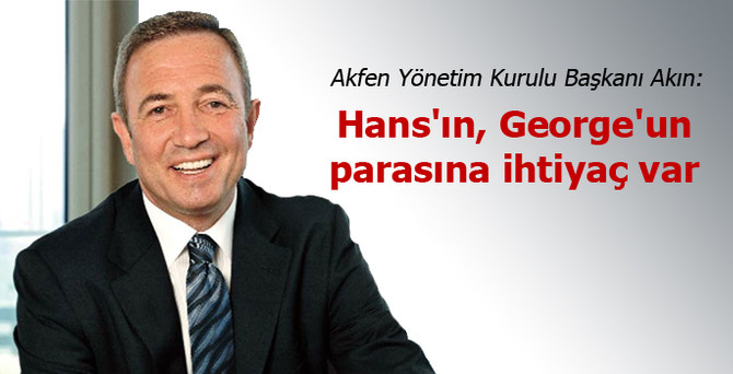 "Hans'ın, George'un parasına ihtiyacımız var"