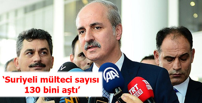 'Suriyeli mülteci sayısı 130 bini aştı'