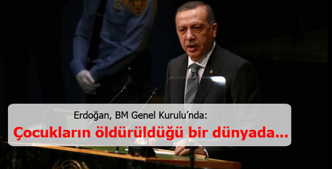 Erdoğan, BM Genel Kurulu'nda konuştu