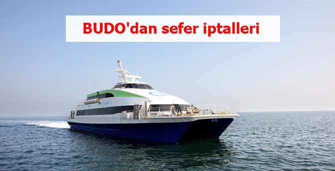 BUDO'dan sefer iptalleri