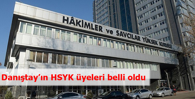 Danıştay'ın HSYK üyeleri belli oldu