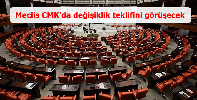 TBMM'de CMK'da değişiklik teklifi ele alınacak