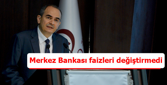 Merkez Bankası faizleri değiştirmedi
