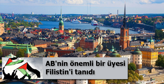 İsveç hükümeti Filistin'i tanıdı