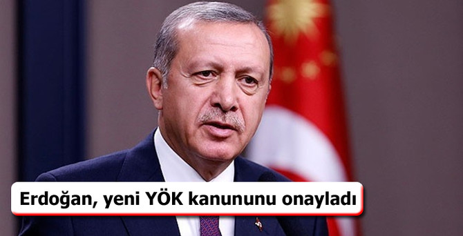 Erdoğan, yeni YÖK kanununu onayladı