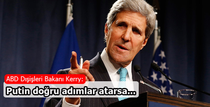 ABD: Putin doğru adımlar atarsa...