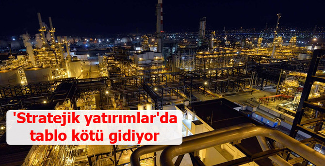 Umut bağlanan 'stratejik yatırımlar'da tablo kötü gidiyor