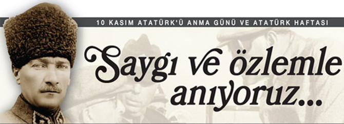Saygı ve özlemle anıyoruz