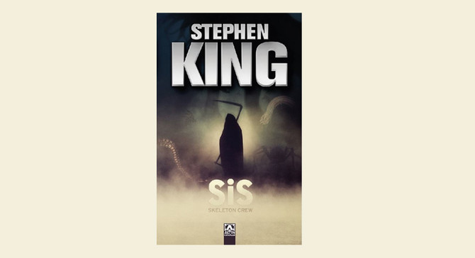 Stephen King'ten tam metin Sis ve türkçede yeni öyküler!
