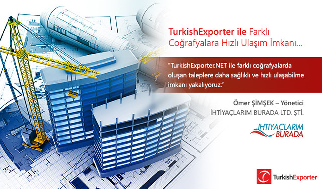 TurkishExporter ile Farklı Coğrafyalara Hızlı Ulaşım İmkanı!