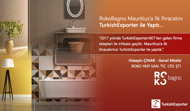RokoBagno Mauritius’a İlk İhracatını TurkishExporter ile Yaptı…