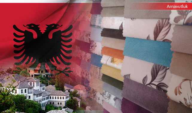 Arnavut firma ev tekstili kumaşları ithal edecek