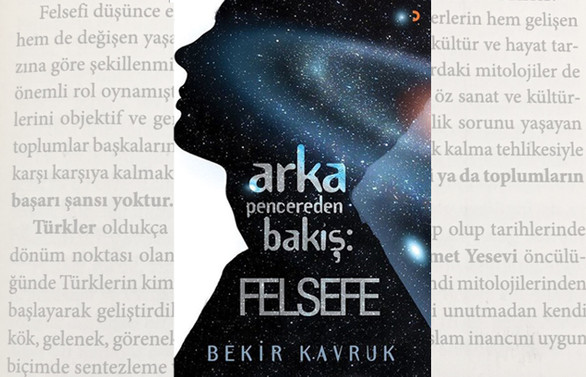 'Arka Pencereden Bakış: FELSEFE' raflardaki yerini aldı
