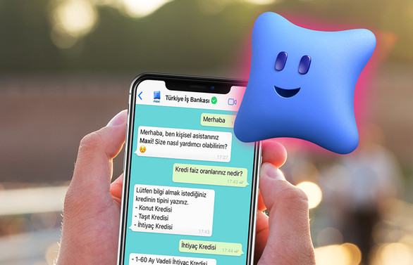İş Bankası’nın kişisel asistanı Maxi, Facebook Messenger ve Google Asistan’dan sonra WhatsApp’ta