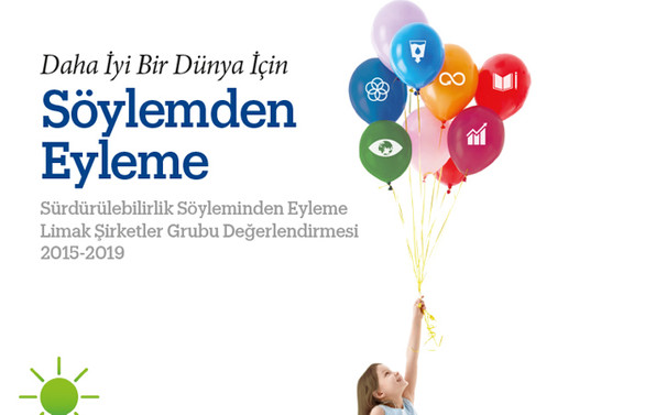 Limak'tan Daha İyi Bir Dünya İçin Söylemden Eyleme Raporu