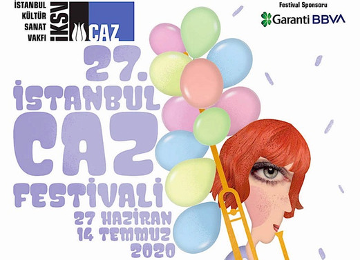 27. İstanbul Caz Festivali ertelendi