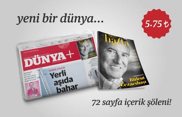 DÜNYA + ve HAFTA dergisiyle 72 sayfalık içerik şöleni!