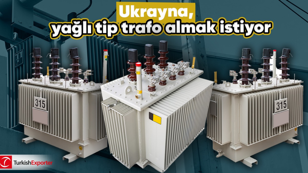 Ukrayna, yağlı tip trafo almak istiyor