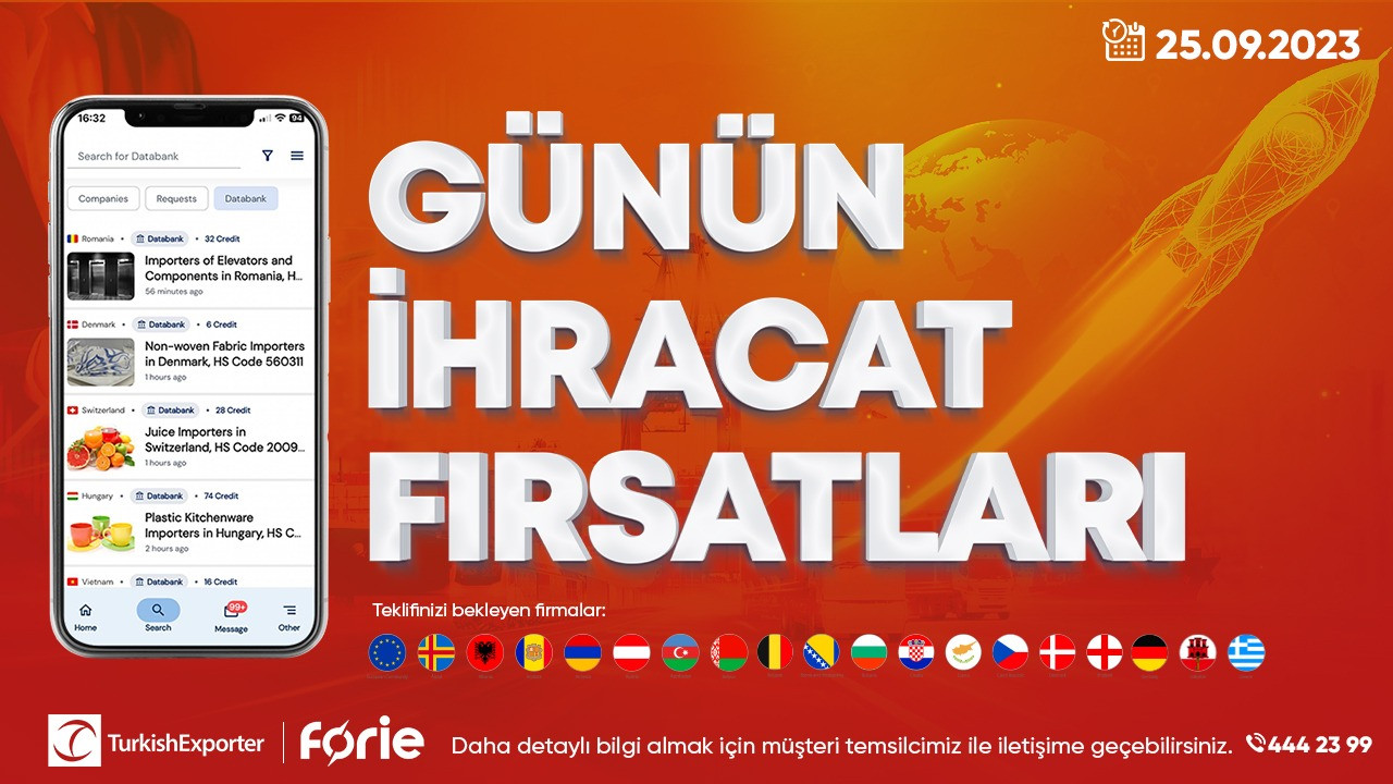 Forie’de günün ihracat fırsatları