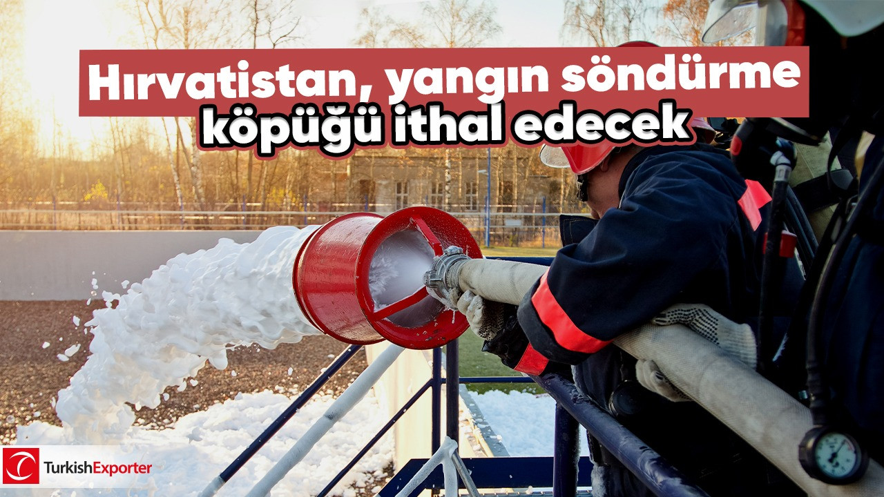 Hırvatistan, yangın söndürme köpüğü ithal edecek