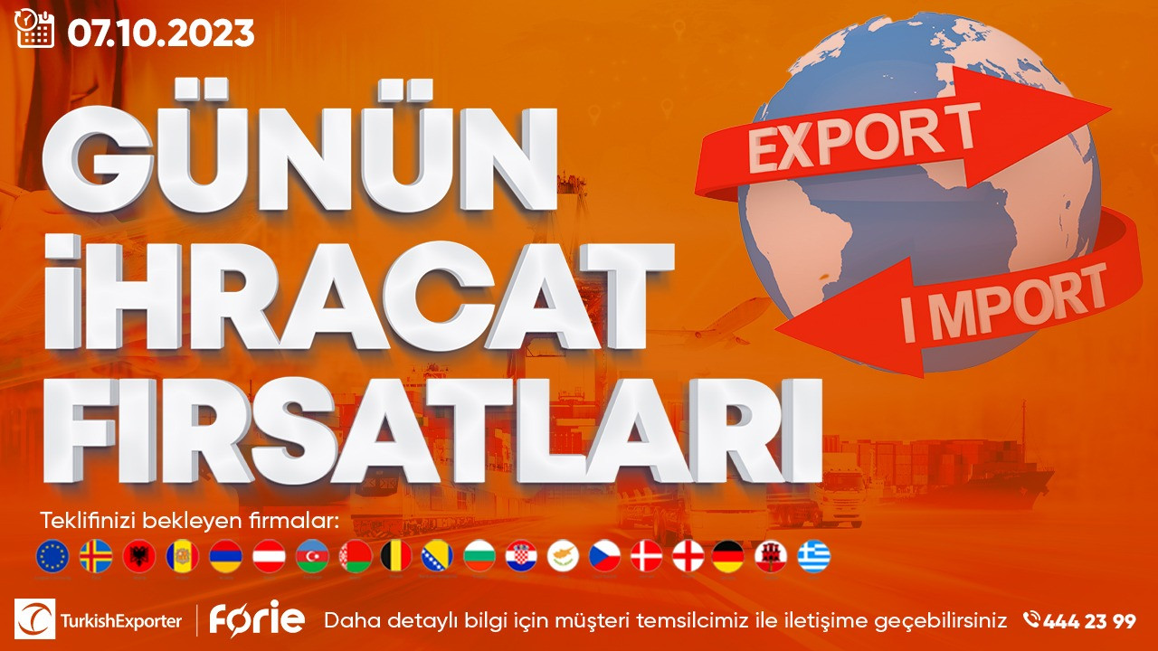 Forie’de günün ihracat fırsatları