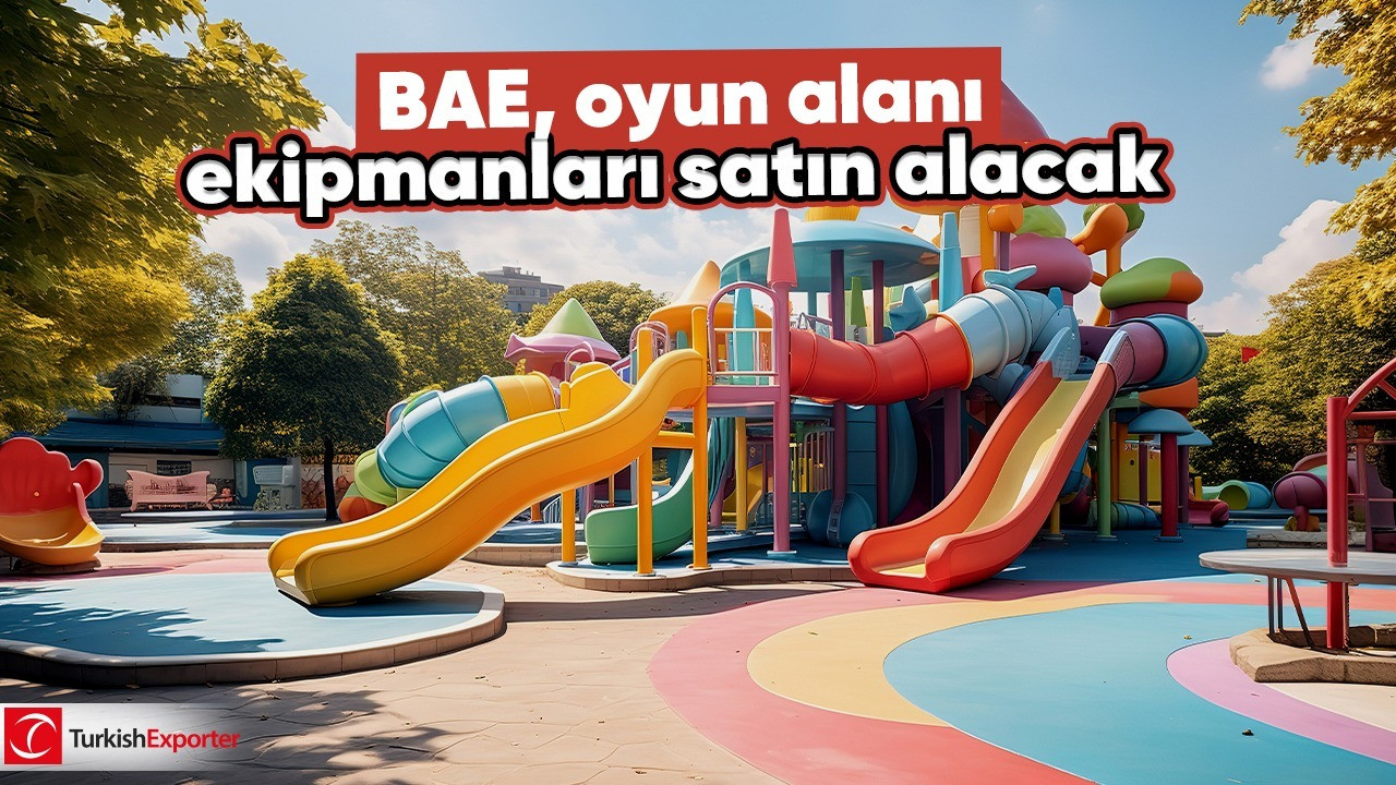 BAE, oyun alanı ekipmanları satın alacak