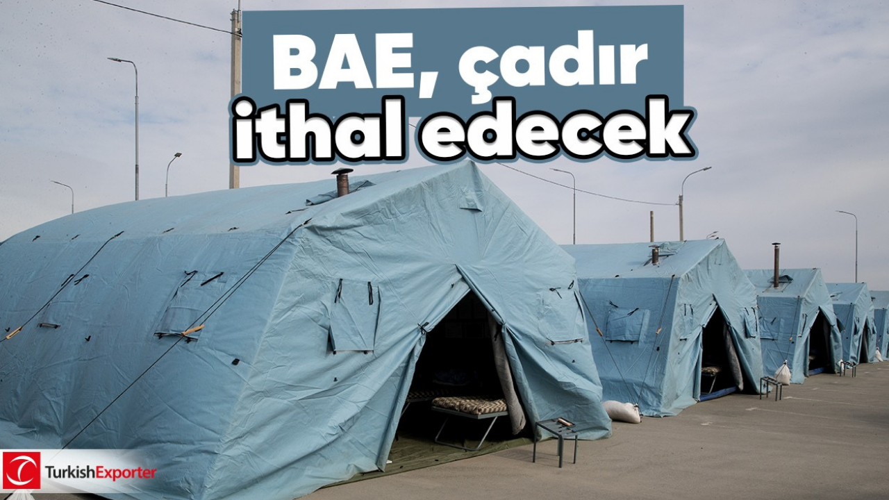 BAE, çadır ithal edecek