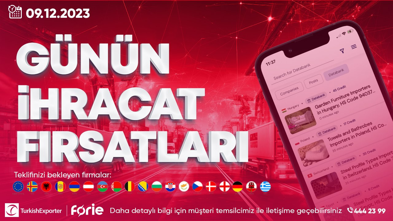 Günün ihracat fırsatları şimdi Forie’de