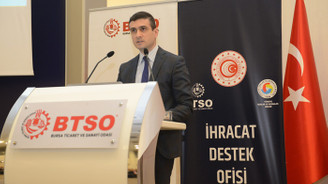 Bursalı iş insanlarına ‘İhracat Destekleri’ anlatıldı
