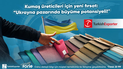 Kumaş üreticileri için yeni fırsat: “Ukrayna pazarında büyüme potansiyeli!"