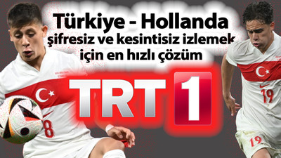TRT 1 şifresiz maç için en pratik frekans ayarı (TÜRKİYE - HOLLANDA CANLI, KESİNTİSiZ İZLE)
