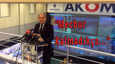 "Mecbur kalmadıkça..."