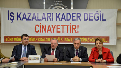 TMMOB iş kazalarına dikkat çekti