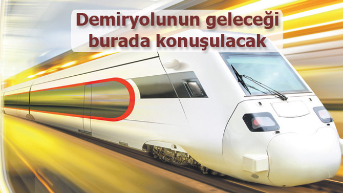 EurasiaRail'de demiryolunun geleceği masaya yatırılacak