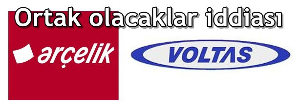 Arcelik Ile Hintli Voltas In Ortaklik Kurmasi Planlaniyor Sirket Haberleri