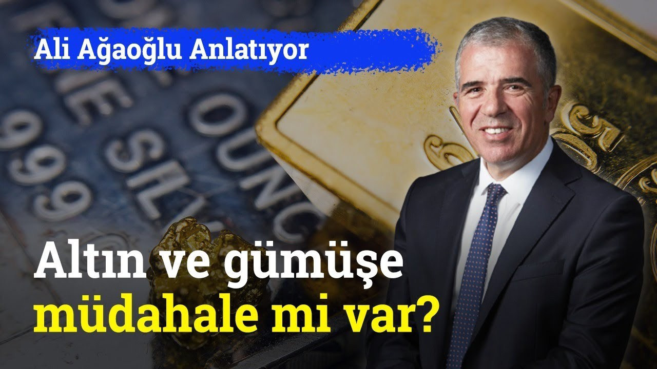 Altın ve Gümüş fiyatlarına müdahale mi var? Ekonomist Ali Ağaoğlu açıkladı!