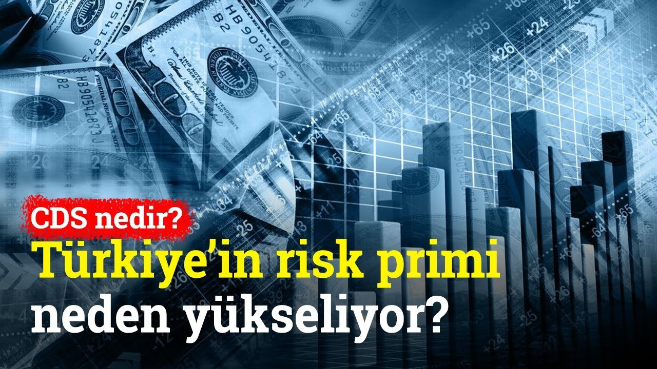 CDS nedir? Türkiye'nin risk primi neden yükseliyor?
