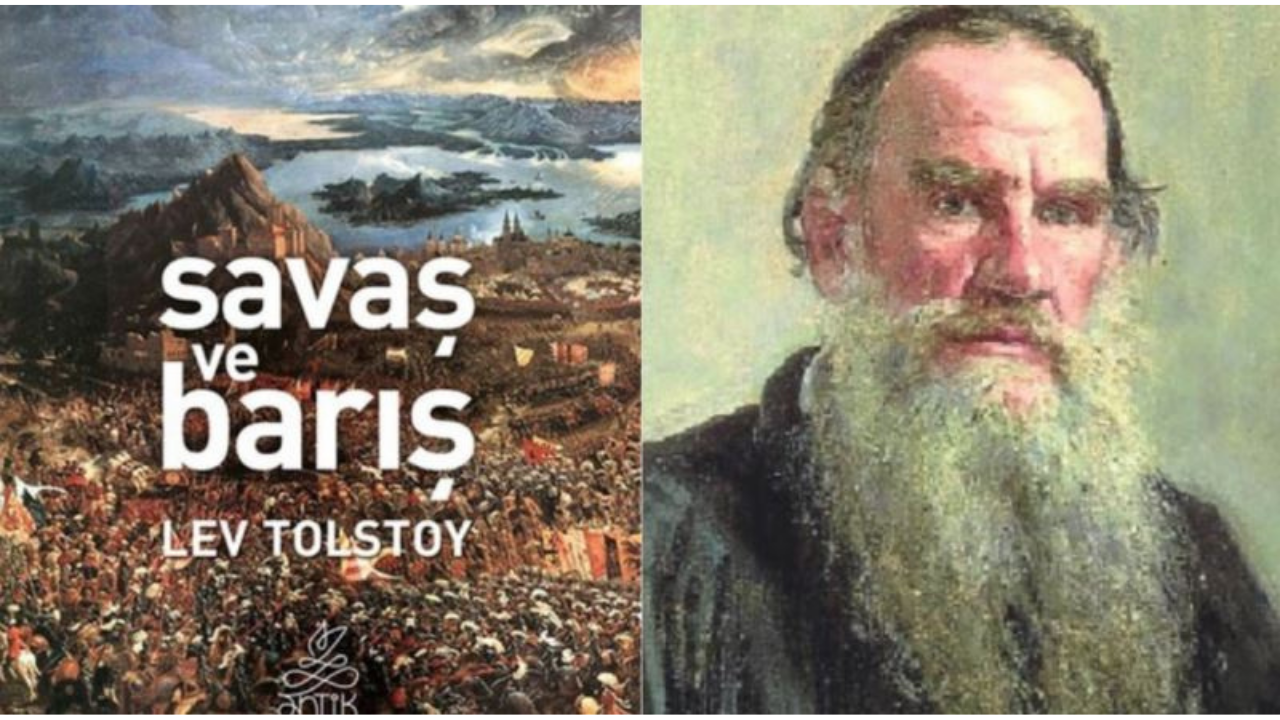 Lev Nikolayeviç Tolstoy: Savaş ve Barış