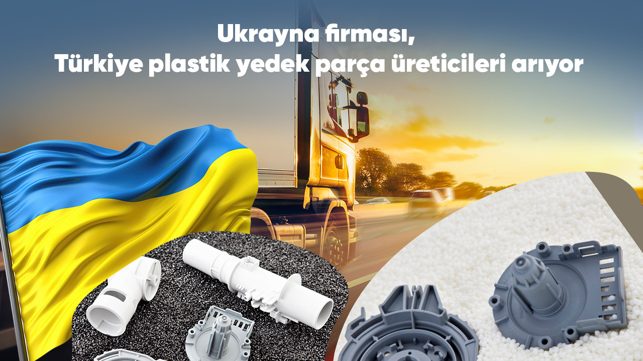 Ukrayna firması, Türkiye plastik yedek parça üreticileri arıyor