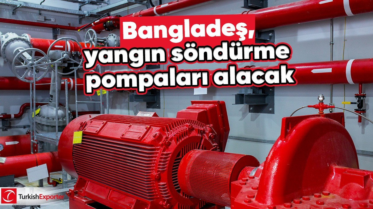 Bangladeş, yangın söndürme pompaları alacak