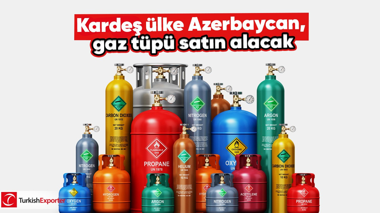 Kardeş ülke Azerbaycan, gaz tüpü satın alacak