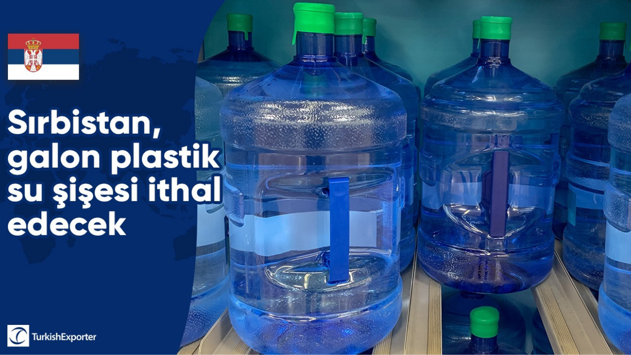 Sırbistan, galon plastik su şişesi ithal edecek