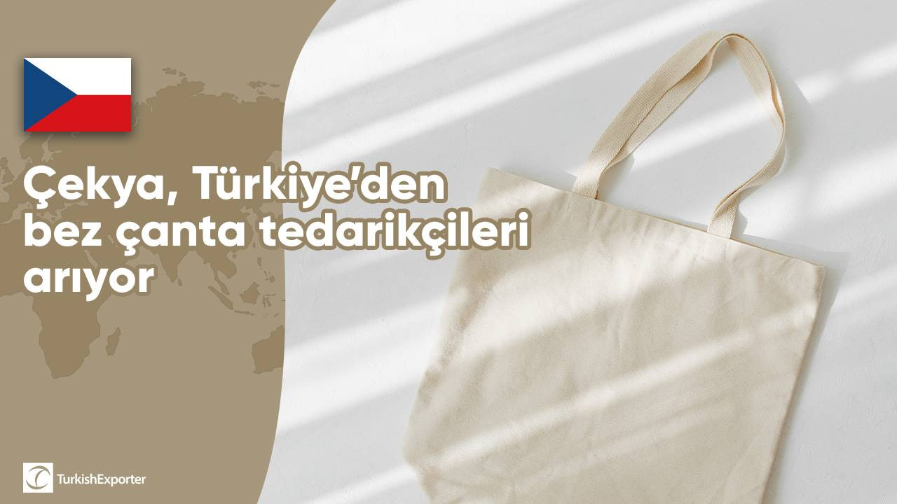 Çekya, Türkiye’den bez çanta tedarikçileri arıyor