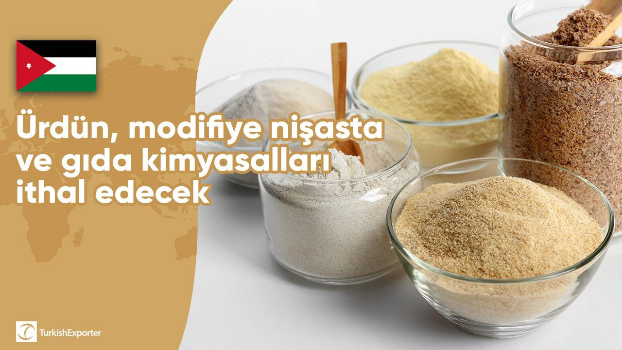 Ürdün, modifiye nişasta ve gıda kimyasalları ithal edecek