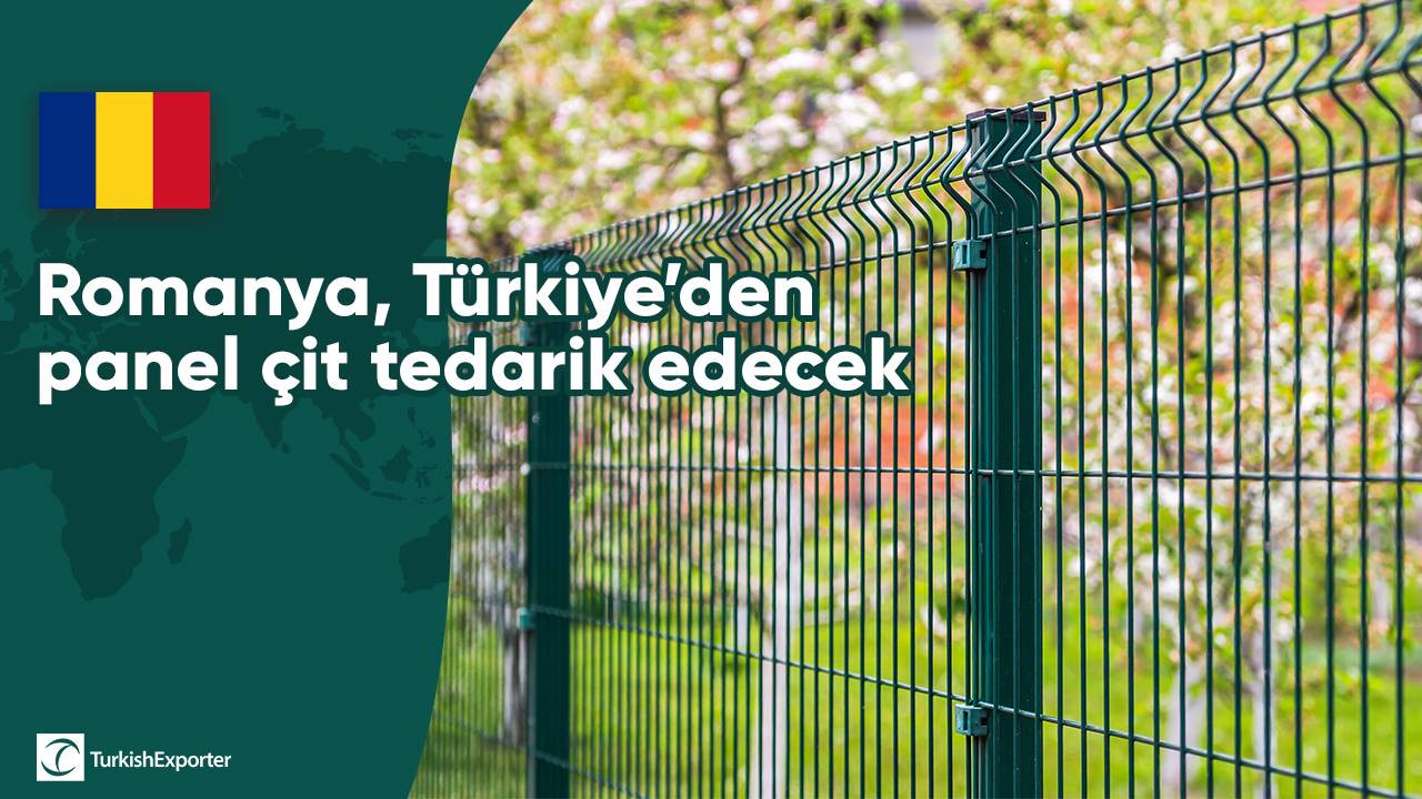 Romanya, Türkiye’den panel çit tedarik edecek
