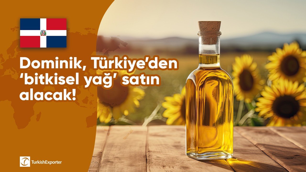 Dominik, Türkiye’den ‘bitkisel yağ’ satın alacak!