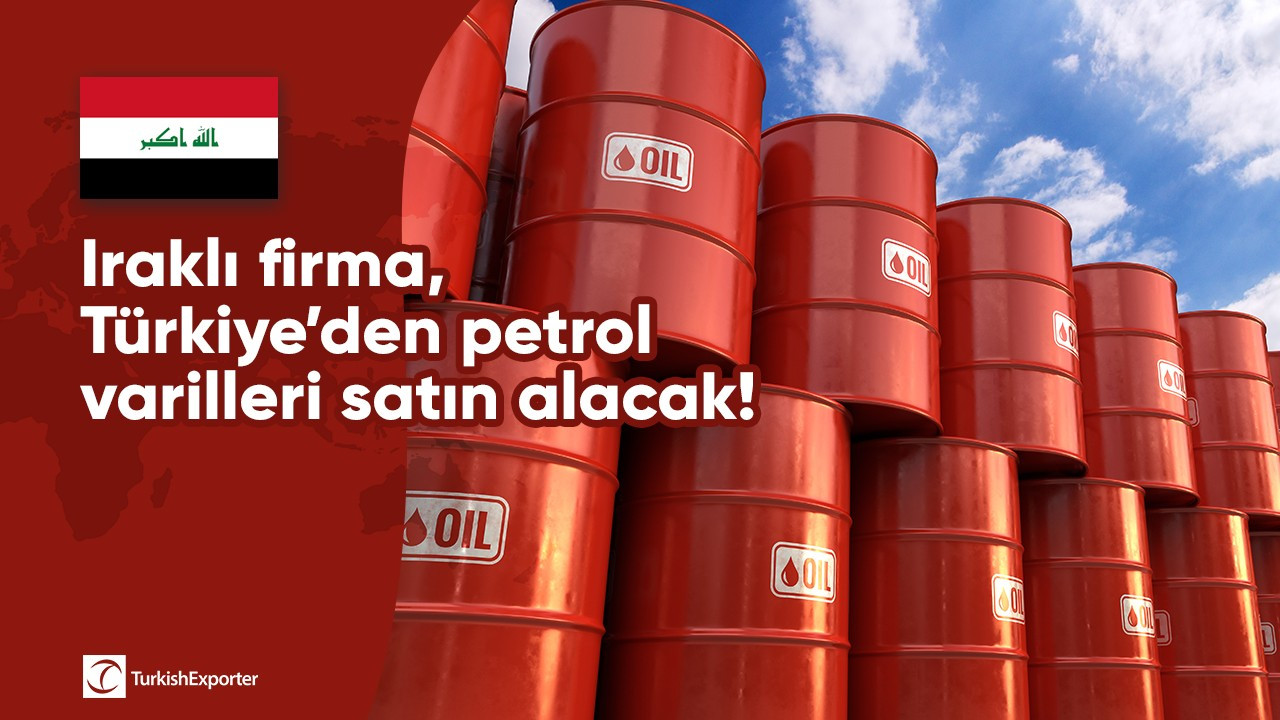 Iraklı firma, Türkiye’den petrol varilleri satın alacak!